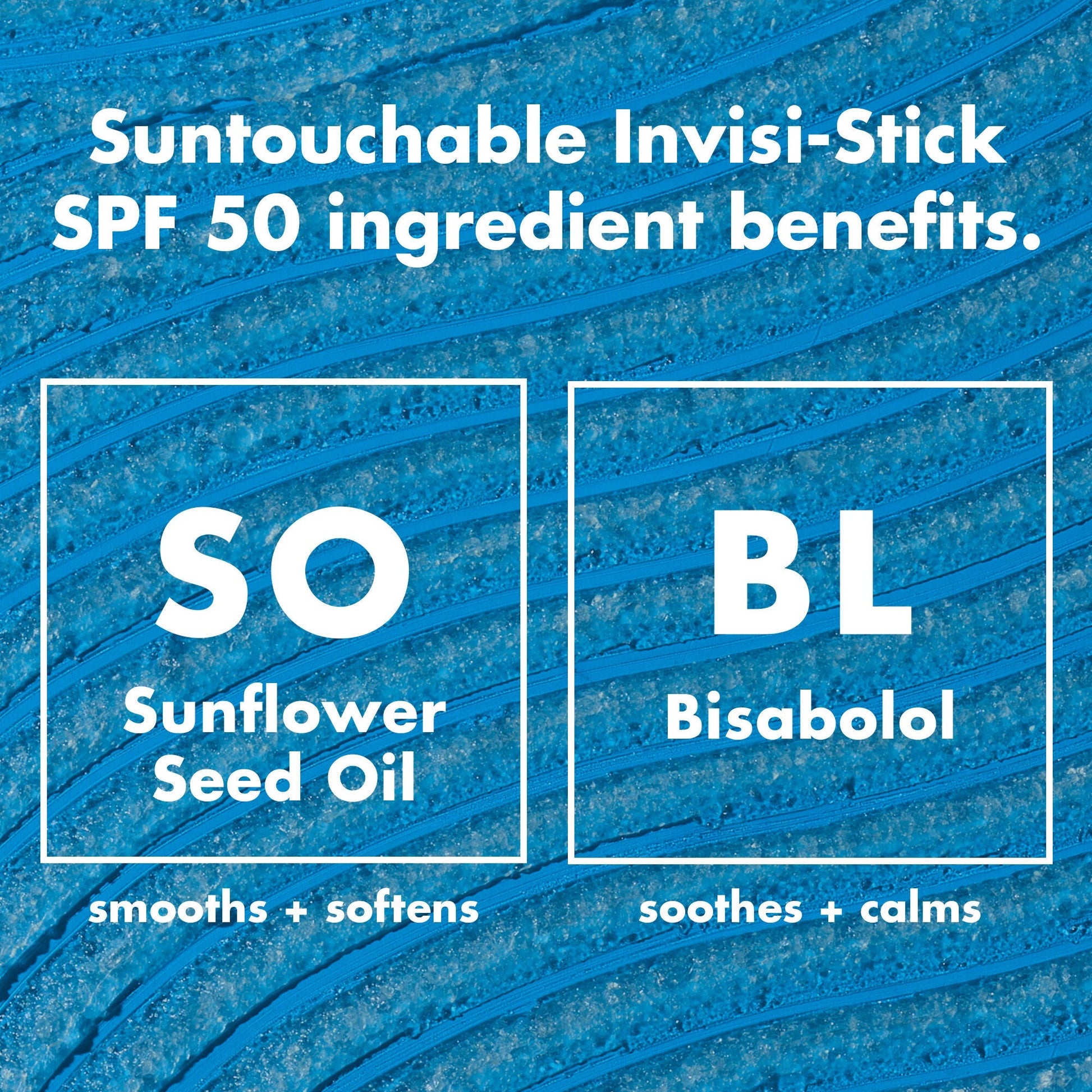 suntouchable-invisi-stick-spf-50-m7 0326_EDU_SUNTOUCHABLE_INVISISTICK_Ingredients.jpg
