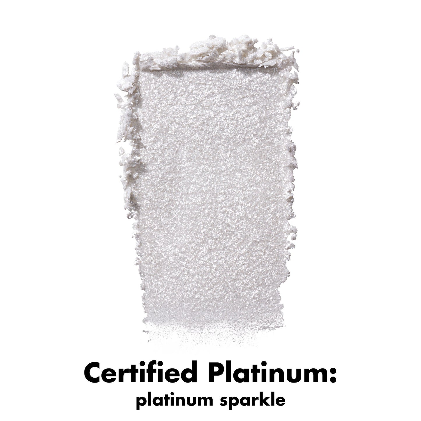 fine-as-fleck-glitter-eyeshadow-r9 0426_EDU_FineAsFleckGlitterEyeshadow_Swatch_CertifiedPlatinum.jpg